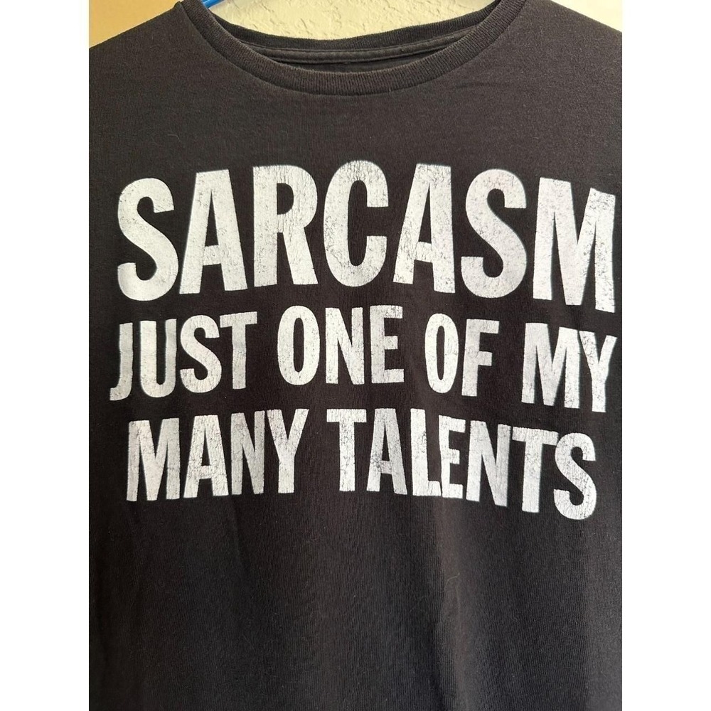 Sarcasm Just One Of My Many Talents Graphic T-Shirt Black Short Sleeve Tee